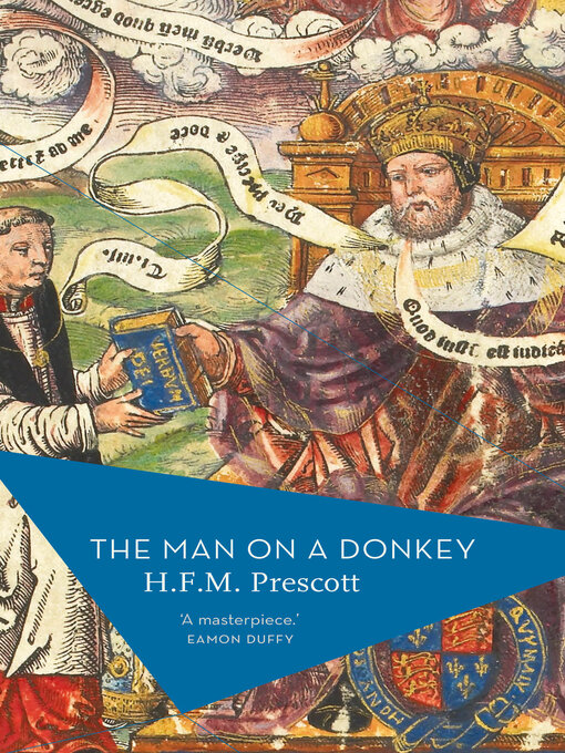 Title details for The Man on a Donkey by H.F.M. Prescott - Available